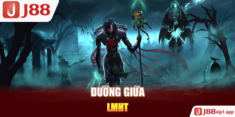 Đường giữa LMHT
